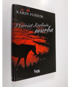 Kirjailijan Karin Fossum käytetty kirja Harriet Krohnin murha