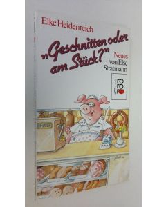 Kirjailijan Elke Heidenreich käytetty kirja Geschichten oder am Stuck? (ERINOMAINEN)