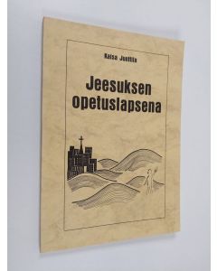 Kirjailijan Kaisa Junttila käytetty kirja Jeesuksen opetuslapsena (ERINOMAINEN)