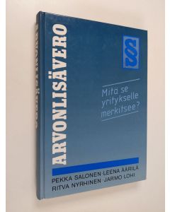 käytetty kirja Arvonlisävero : mitä se yritykselle merkitsee?