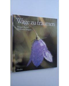 Kirjailijan Margot Bickel käytetty kirja Wage zu träumen (ERINOMAINEN)