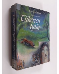 Kirjailijan Eeva Andersson käytetty kirja Tiikerien tytär