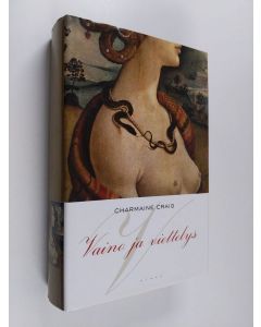 Kirjailijan Charmaine Craig käytetty kirja Vaino ja viettelys