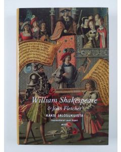 Kirjailijan William Shakespeare uusi kirja Kaksi jalosukuista (UUSI)