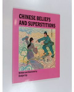Kirjailijan Evelyn Lip käytetty kirja Chinese beliefs and superstitions