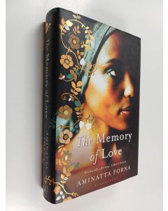 Kirjailijan Aminatta Forna käytetty kirja The memory of love