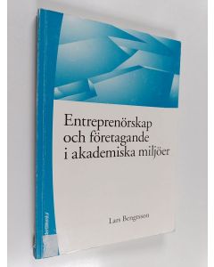 Kirjailijan Lars Bengtsson käytetty kirja Entreprenörskap och företagande i akademiska miljöer