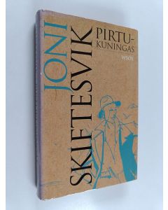 Kirjailijan Joni Skiftesvik käytetty kirja Pirtukuningas