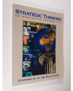 Kirjailijan Cornelis A. De Kluyver käytetty kirja Strategic Thinking - An Executive Perspective