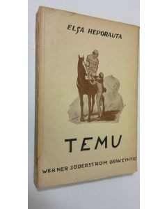Kirjailijan Elsa Heporauta käytetty kirja Temu : eläinromaani