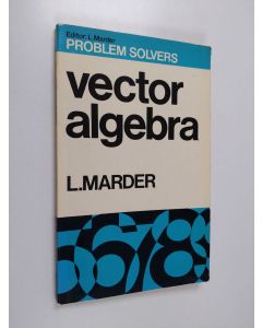 Kirjailijan L. Marder käytetty kirja Vector algebra