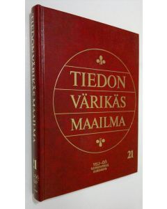 Kirjailijan Pentti Virtaranta käytetty kirja Tiedon värikäs maailma 21 : nykyaikainen tietosanakirja Vilj-Öö