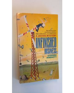 Kirjailijan Stephen Robinett käytetty kirja Unfinished business - A Jeeter Mystery