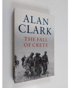 Kirjailijan Alan Clark käytetty kirja The fall of Crete