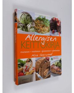 Kirjailijan Alice Sherwood käytetty kirja Allergisen keittokirja