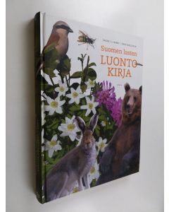 Kirjailijan Lasse J. Laine käytetty kirja Suomen lasten luontokirja