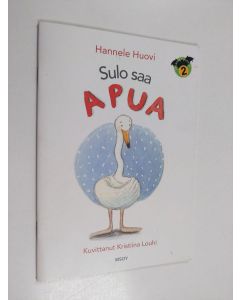 Kirjailijan Hannele Huovi käytetty teos Sulo saa apua