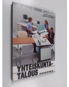 Kirjailijan Seppo Hannula käytetty kirja Yhteiskuntatalous - yhteiskuntatieto