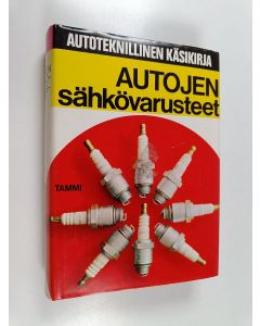 Kirjailijan Pentti O. Savolainen käytetty kirja Autoteknillinen käsikirja 10 : Autojen sähkövarusteet