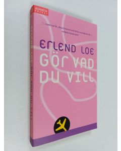 Kirjailijan Erlend Loe käytetty kirja Gör vad du vill