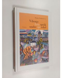 Kirjailijan Marika Tandefelt käytetty kirja Viborgs fyra språk under sju sekler