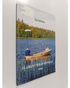 Kirjailijan Eila Pääkkönen käytetty kirja Elämän virran soutajat : runoja
