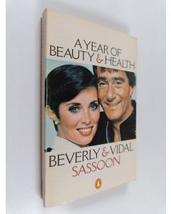 Kirjailijan Beverly Sassoon & Vidal Sassoon ym. käytetty kirja A Year of Beauty and Health