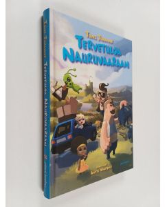 Kirjailijan Toni Juhanne käytetty kirja Tervetuloa Nauruvaaraan