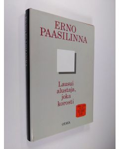 Kirjailijan Erno Paasilinna käytetty kirja Lausui alustaja, joka korosti : kootut aforismit ja aforistiset lauseet 1967-1987