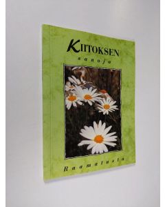 käytetty kirja Kiitoksen sanoja : Raamatusta