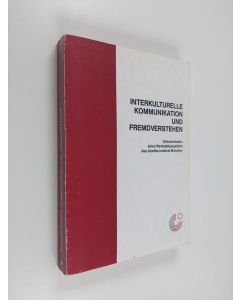 käytetty kirja Interkulturelle Kommunikation und Fremdverstehen : Dokumentation eines Werkstattgesprächs des Goethe-Instituts München vom 16.-17. Juni 1983