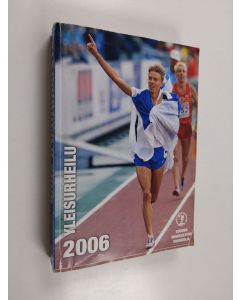käytetty kirja Yleisurheilu 2006 : Suomen Urheiluliiton vuosikirja
