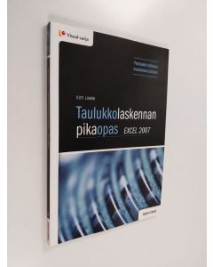 Kirjailijan Outi Lammi käytetty kirja Taulukkolaskennan pikaopas : Excel 2007