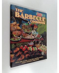 Kirjailijan Pamela Clark käytetty teos The Barbecue Cookbook - With Brunches, Lunches, Parties, Picnics and a Wedding Breakfast