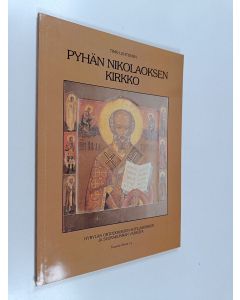Kirjailijan Timo Lehtonen käytetty kirja Pyhän Nikolauksen kirkko : Hyrylän ortodoksisen sotilaskirkon ja seurakunnan vaiheita