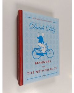 Kirjailijan Reina van Ditzhuyzen käytetty kirja Manners in the Netherlands