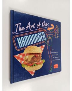 Kirjailijan Elizabeth Wolf-Cohen & L. Wolf-Cohen käytetty kirja Art of the Hamburger