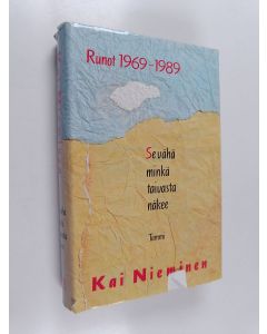 Kirjailijan Kai Nieminen käytetty kirja Se vähä minkä taivasta näkee : runot 1969-1989