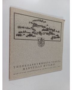 Kirjailijan Jukka Heininen käytetty teos Yhdeksänkymmentä vuotta Marttilan hyväksi : Marttilan säästöpankin vaiheita vv. 1874-1965