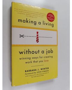 Kirjailijan Barbara Joanne Winter käytetty kirja Making a Living Without a Job : Winning Ways for Creating Work that You Love