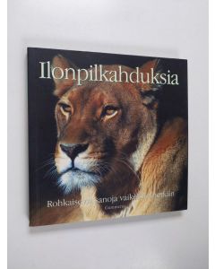 Kirjailijan Tom Burns käytetty kirja Ilonpilkahduksia : rohkaisevia sanoja vaikeisiin hetkiin