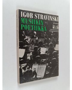 Kirjailijan Igor Stravinsky käytetty kirja Musiikin poetiikka