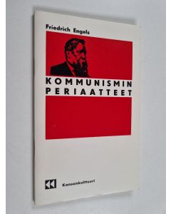 Kirjailijan Friedrich Engels käytetty teos Kommunismin periaatteet