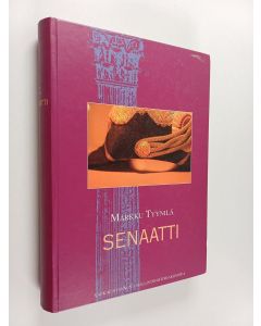 Kirjailijan Markku Tyynilä käytetty kirja Senaatti : tutkimus hallituskonselji-senaatista 1809-1918