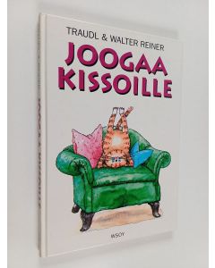 Kirjailijan Traudl Reiner & Walter Reiner käytetty kirja Joogaa kissoille
