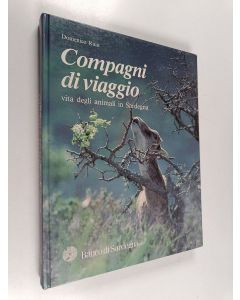 Kirjailijan Domenico Ruiu käytetty kirja Compagni di viaggio - Vita degli animali in sardegna