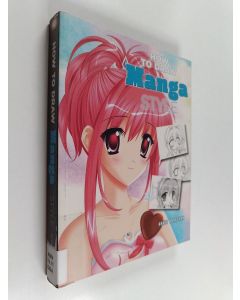 Kirjailijan Ilya-San & Yahya El-Droubie käytetty kirja How to Draw Manga Style