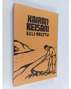 Kirjailijan Eeli Halttu käytetty kirja Kairan keisari