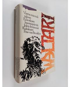 Kirjailijan Mika Waltari käytetty kirja Mika Waltarin teoksia : Vieras mies tuli taloon ; Ei koskaan huomispäivää ; Jokin ihmisessä ; Kultakutri ; Fine van Brooklyn