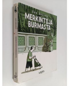 Kirjailijan Guy Delisle käytetty kirja Merkintöjä Burmasta